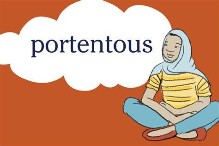 Can a person be portentous?
