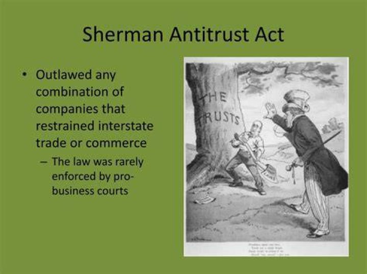 Was the sherman antitrust act successful why or why not?